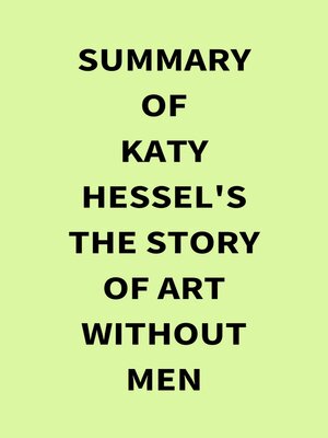 cover image of Summary of Katy Hessel's the Story of Art Without Men
